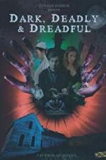 Watch Dark, Deadly & Dreadful 9Movies