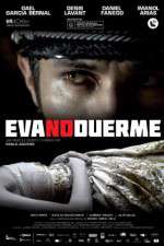 Watch Eva Doesnt Sleep 9Movies