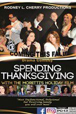 Watch Spending Thanksgiving with the Morettis 9Movies