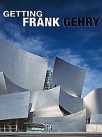 Watch Getting Frank Gehry 9Movies