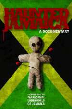 Watch Haunted Jamaica 9Movies