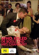 Watch Who Killed Dr Bogle and Mrs Chandler 9Movies
