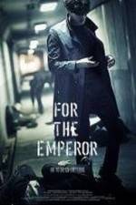 Watch For the Emperor 9Movies