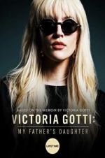 Watch Victoria Gotti: My Father\'s Daughter 9Movies