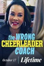 Watch The Wrong Cheerleader Coach 9Movies