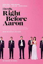 Watch Literally, Right Before Aaron 9Movies