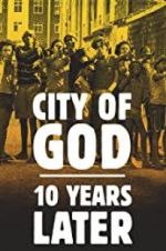Watch City of God: 10 Years Later 9Movies