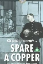 Watch Spare a Copper 9Movies