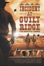 Watch Incident at Guilt Ridge 9Movies