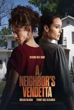 Watch A Neighbor's Vendetta 9Movies