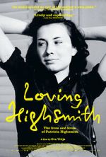 Watch Loving Highsmith 9Movies