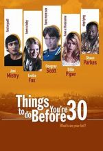 Watch Things to Do Before You\'re 30 9Movies