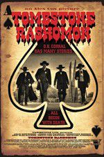 Watch Tombstone-Rashomon 9Movies