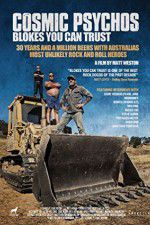 Watch Cosmic Psychos: Blokes You Can Trust 9Movies