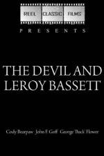 Watch The Devil and Leroy Bassett 9Movies