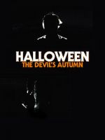 Watch Halloween: The Devil\'s Autumn 9Movies