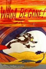Watch Whoa, Be-Gone! 9Movies
