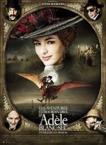 Watch The Extraordinary Adventures of Ad�le Blanc-Sec 9Movies