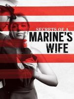 Watch Secrets of a Marine\'s Wife 9Movies