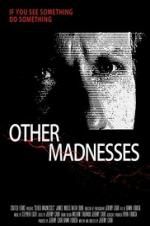 Watch Other Madnesses 9Movies