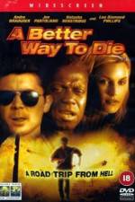 Watch A Better Way to Die 9Movies