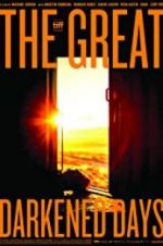Watch The Great Darkened Days 9Movies