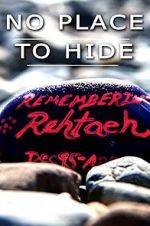 Watch No Place to Hide: The Rehtaeh Parsons Story 9Movies