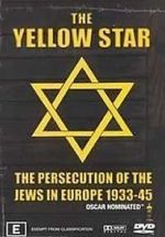 Watch The Yellow Star: The Persecution of the Jews in Europe - 1933-1945 9Movies