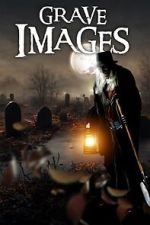 Watch Grave Images 9Movies