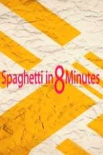 Watch Spaghetti in 8 Minutes 9Movies