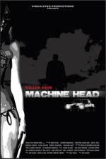 Watch Machine Head 9Movies