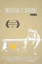 Watch Unbelievable Is Believable Here 9Movies