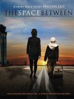 Watch The Space Between 9Movies