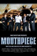 Watch Mouthpiece 9Movies
