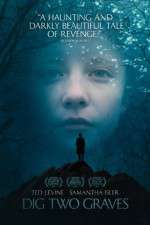 Watch Dig Two Graves 9Movies