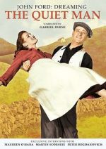 Watch Dreaming the Quiet Man 9Movies