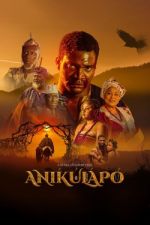Watch Anikulapo 9Movies