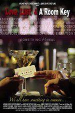 Watch Love Lust & A Room Key 9Movies