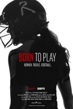 Watch Born to Play 9Movies