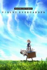 Watch Violet Evergarden: Recollections 9Movies