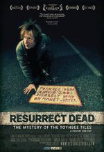 Watch Resurrect Dead: The Mystery of the Toynbee Tiles 9Movies