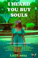 Watch I Heard You Buy Souls 9Movies