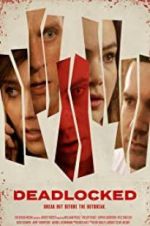 Watch Deadlocked 9Movies