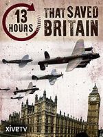 Watch 13 Hours That Saved Britain 9Movies