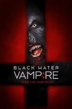 Watch The Black Water Vampire 9Movies