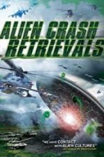 Watch Alien Crash Retrievals 9Movies