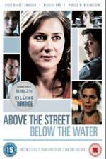 Watch Above the Street, Below the Water 9Movies