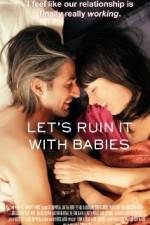 Watch Let's Ruin It with Babies 9Movies