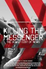 Watch Killing the Messenger: The Deadly Cost of News 9Movies