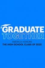 Watch Graduate Together: America Honors the High School Class of 2020 9Movies